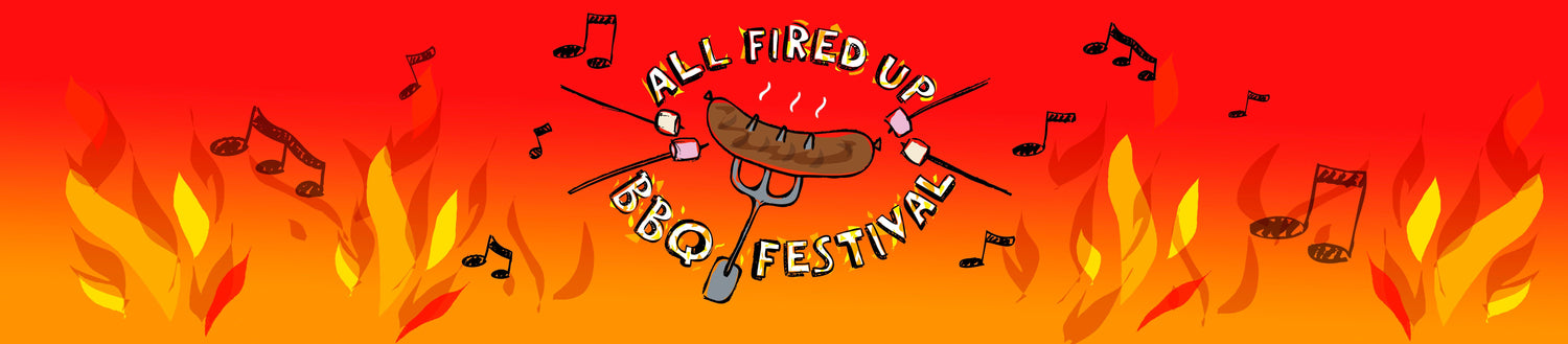 All Fired Up BBQ Festival Sunday 18th August