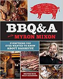 BBQ&A by Myron Mixon - BBQ Land