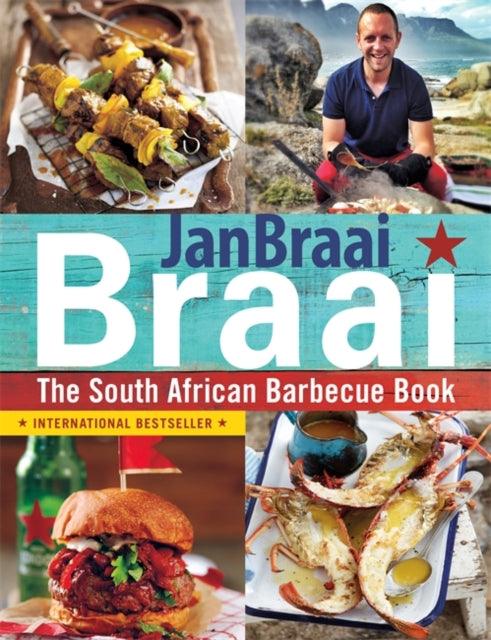 Braai: The South African BBQ Book