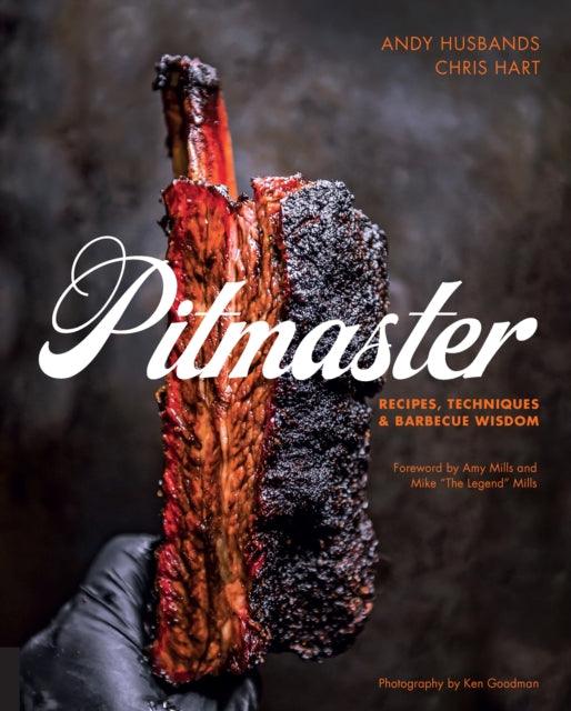 Pitmaster: Recipes, Techniques and BBQ Wisdom - BBQ Land